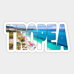 TROPEA - Calabria Region Italy Perfect Day Sticker